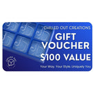 Chilled Out Creations Gift Voucher - Chilled Out Creations