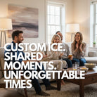 Group of people sitting on a couch in a living room with text overlay about custom ice and shared moments.